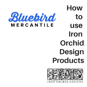 How to use Iron Orchid Design Products